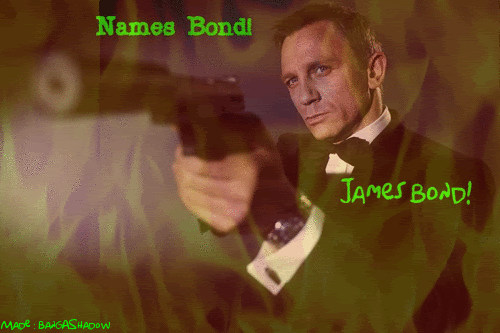 james bond photo: Names Bond, James Bond! 121756159575298.gif